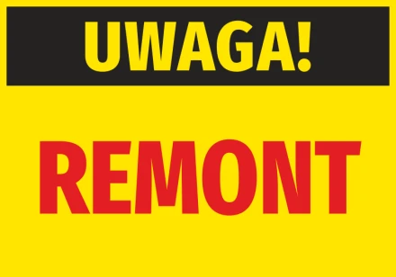 Naklejka Uwaga Remont