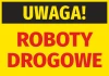 Naklejka Uwaga Roboty drogowe - Wzór graficzny. Żółte tło z dużymi, czerwonymi literami. Czarny pasek u góry
