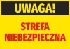 Naklejka Uwaga Strefa niebezpieczna - Wzór graficzny. Czarny napis UWAGA! na żółtym tle, pod nim czerwony napis STREFA