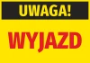 Naklejka Uwaga Wyjazd - Wzór graficzny. Na żółtym tle czarny napis Uwaga oraz czerwony napis Wyjazd