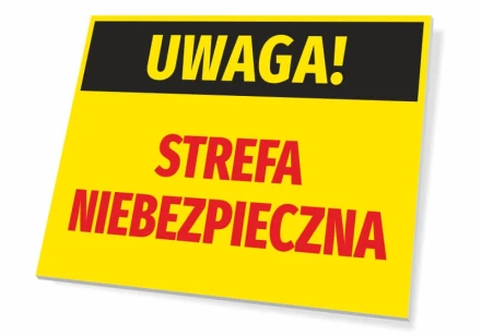 Tabliczka Uwaga Strefa niebezpieczna