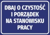 Naklejka Dbaj o czystość i porządek na stanowisku pracy - Wzór graficzny. Niebieskie tło z białym tekstem w dużej czcionce