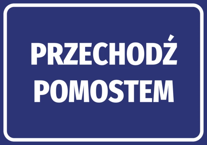 Naklejka Przechodź pomostem - Wzór graficzny. Niebieskie tło z białym napisem dużymi literami
