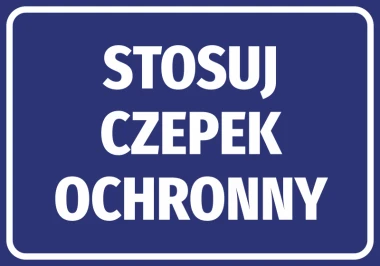 Naklejka Stosuj czepek ochronny - Wzór graficzny. Na niebieskim tle białe, dużymi literami napis STOSUJ CZEPEK OCHRONNY