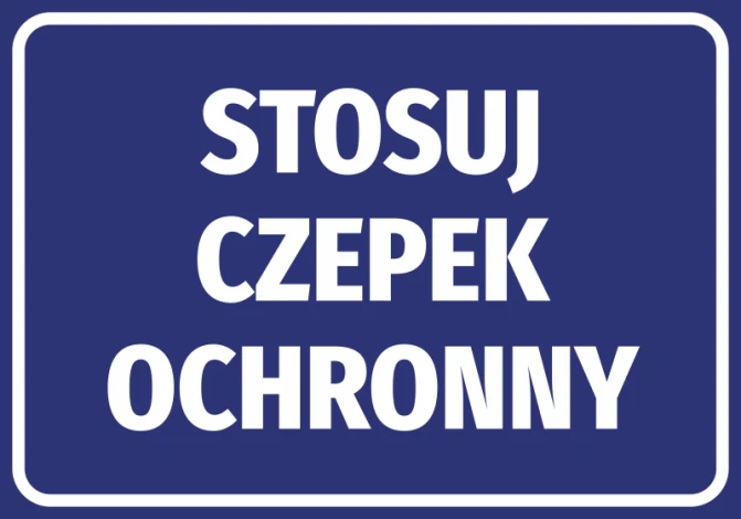 Naklejka Stosuj czepek ochronny - Wzór graficzny. Na niebieskim tle białe, dużymi literami napis STOSUJ CZEPEK OCHRONNY