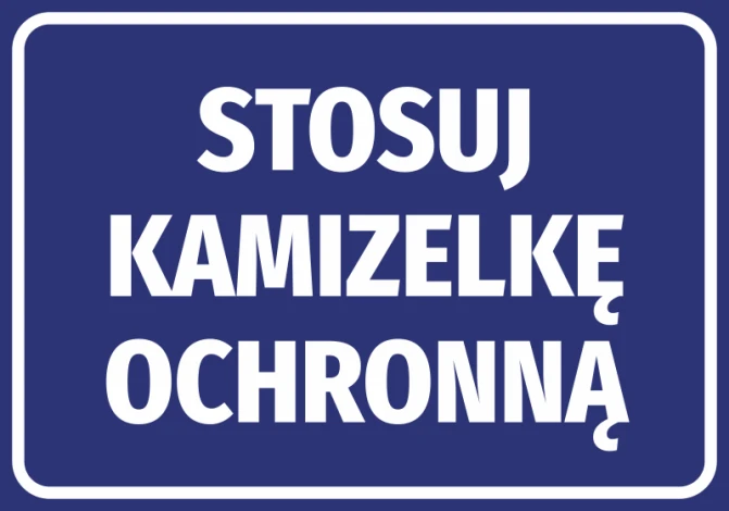 Naklejka Stosuj kamizelkę ochronną - Wzór graficzny. Niebieskie tło z białym tekstem w dużych literach