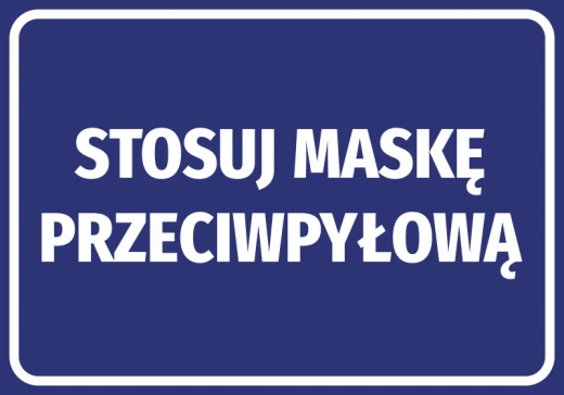 Niebieska naklejka BHP nakazu z białym napisem Stosuj maskę przeciwpyłową do oznaczenia miejsc pracy