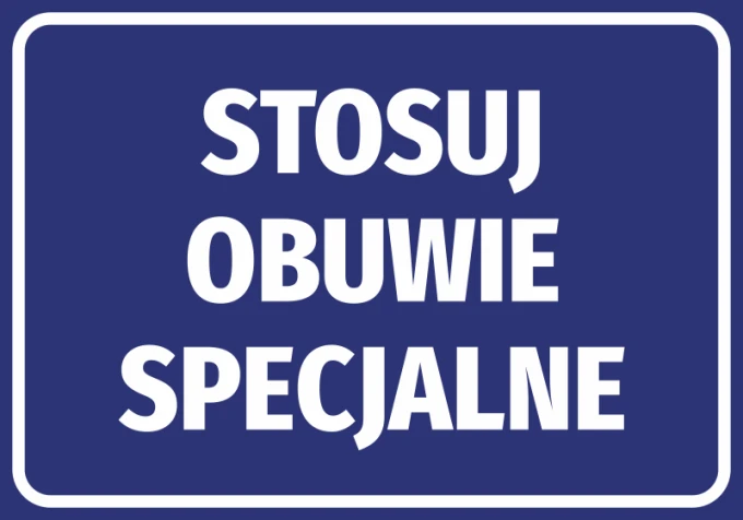 Naklejka Stosuj obuwie specjalne - Wzór graficzny. Niebieskie tło z białym tekstem w dużych literach