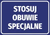 Naklejka Stosuj obuwie specjalne - Wzór graficzny. Niebieskie tło z białym tekstem w dużych literach