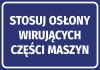 Naklejka Stosuj osłony wirujących części maszyn - Wzór graficzny. Niebieskie tło z białym tekstem w dużej czcionce