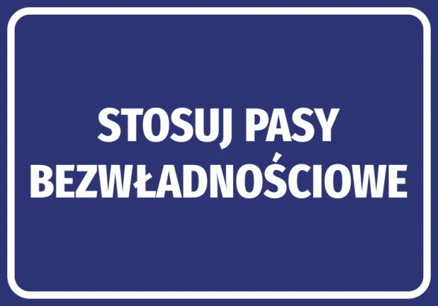 Niebieska naklejka BHP nakazu z białym napisem Stosuj pasy bezwładnościowe do naklejenia w pojazdach i maszynach