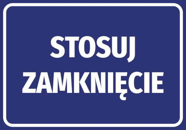 Niebieska prostokątna naklejka nakazu BHP z białym napisem Stosuj zamknięcie na białym tle