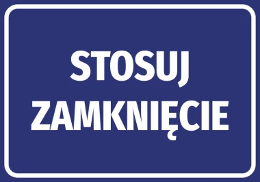 Naklejka Stosuj zamknięcie - Wzór graficzny. Niebieskie tło z białym napisem dużymi literami