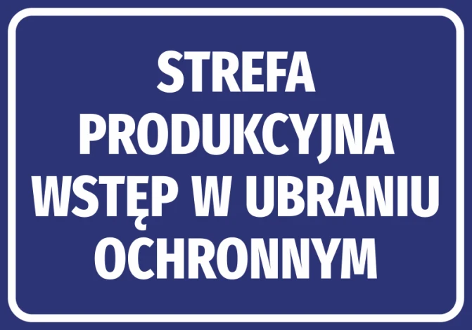 Naklejka Strefa produkcyjna wstęp w ubraniu ochronnym - Wzór graficzny. Niebieskie tło z białym tekstem informacyjnym