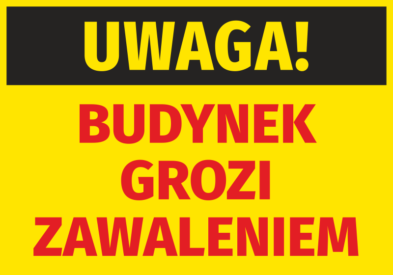 Naklejka Uwaga Budynek grozi zawaleniem