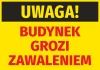 Naklejka Uwaga Budynek grozi zawaleniem - Wzór graficzny. Żółte tło z czarnym napisem i dużymi, czerwonymi literami