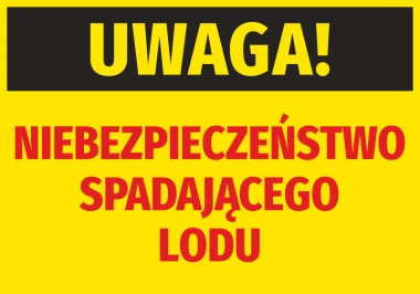 Naklejka Uwaga Niebezpieczeństwo spadającego lodu - Wzór graficzny. Żółte tło z czarnym napisem UWAGA! i czerwonym