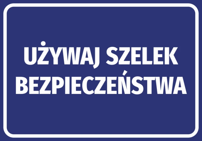 Naklejka Używaj szelek bezpieczeństwa - Wzór graficzny. Niebieskie tło z białym tekstem dużymi literami