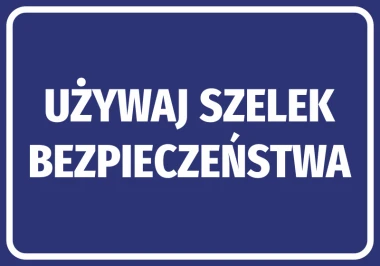 Naklejka Używaj szelek bezpieczeństwa - Wzór graficzny. Niebieskie tło z białym tekstem dużymi literami