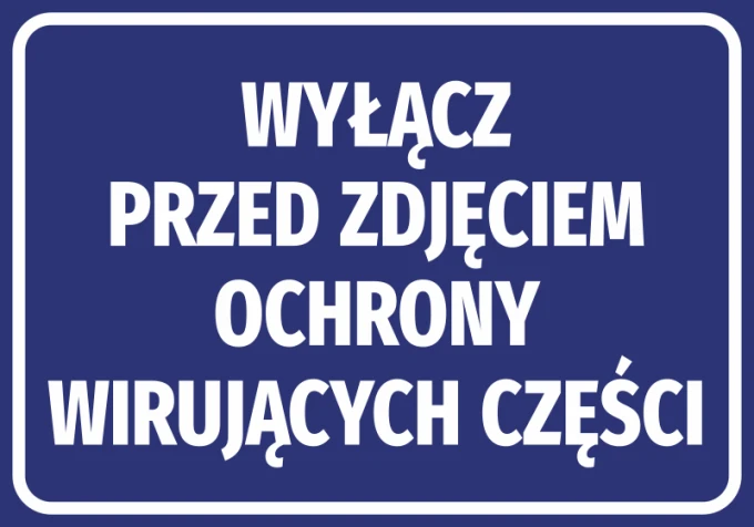 Naklejka Wyłącz przed zdjęciem ochrony wirujących części - Wzór graficzny. Prosty prostokąt z niebieskim tłem i białym