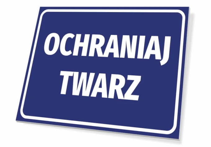 Tabliczka Ochraniaj twarz - Wzór graficzny. Prosty, prostokątny kształt z białym napisem na niebieskim tle
