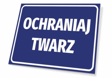 Tabliczka Ochraniaj twarz - Wzór graficzny. Prosty, prostokątny kształt z białym napisem na niebieskim tle