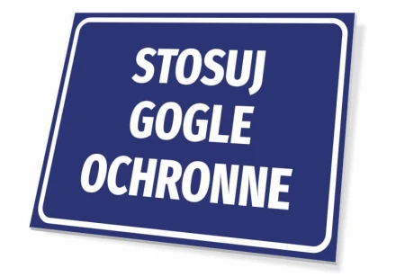 Tabliczka Stosuj gogle ochronne
