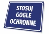 Tabliczka Stosuj gogle ochronne - Wzór graficzny. Prosty prostokąt w niebieskim tle z białym tekstem