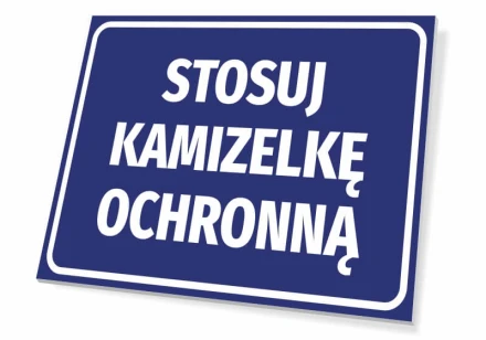 Tabliczka Stosuj kamizelkę ochronną