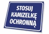 Tabliczka Stosuj kamizelkę ochronną - Wzór graficzny. Niebieskie tło z białym tekstem w dużych literach