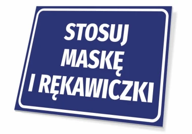 Tabliczka Stosuj maskę i rękawiczki - Wzór graficzny. Prostokątna tabliczka z niebieskim tłem i białym tekstem