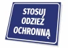 Tabliczka Stosuj odzież ochronną - Wzór graficzny. Prosty prostokąt w niebieskim tle z białym tekstem