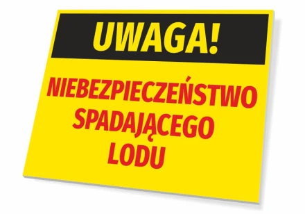 Tabliczka Uwaga Niebezpieczeństwo spadającego lodu