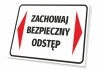 Tabliczka Zachowaj bezpieczny odstęp - Wzór graficzny. Prosta tabliczka z białym tłem, czarnym tekstem i czerwonymi