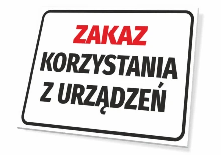 Tabliczka Zakaz korzystania z urządzeń