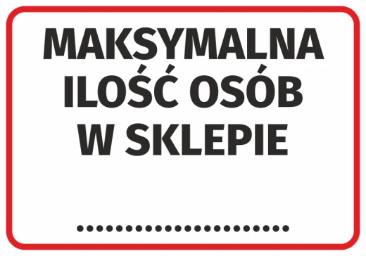 Prostokątna naklejka informacyjna z czerwoną ramką i czarnym napisem Maksymalna ilość osób w sklepie na białym tle