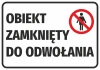 Naklejka Obiekt zamknięty do odwołania