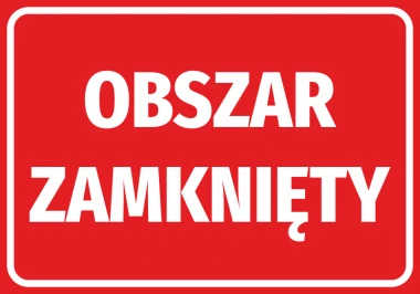 Naklejka Obszar zamknięty - Wzór graficzny. Czerwone tło z białym tekstem, duże litery, wyraźny komunikat