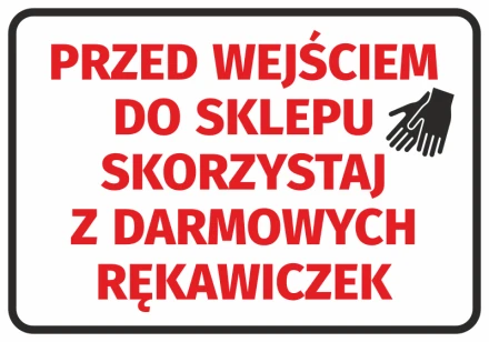 Naklejka Przed wejściem do sklepu skorzystaj z darmowych rękawiczek
