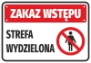Naklejka Zakaz wstępu Strefa wydzielona - Wzór graficzny. Czerwone tło z białym napisem i symbolem zakazu