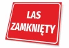 Tabliczka Las zamknięty - Wzór graficzny. Czerwone tło z białym napisem LAS ZAMKNIĘTY w dużych literach