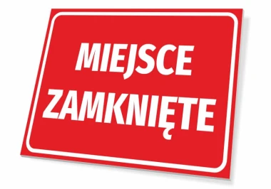 Tabliczka Miejsce zamknięte - Wzór graficzny. Czerwone tło z białym napisem MIEJSCE ZAMKNIĘTE