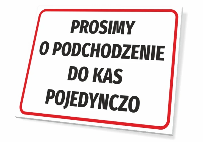 Tabliczka Prosimy o podchodzenie do kas pojedynczo - Wzór graficzny. Prostokątna tabliczka z białym tłem i czerwoną ramką