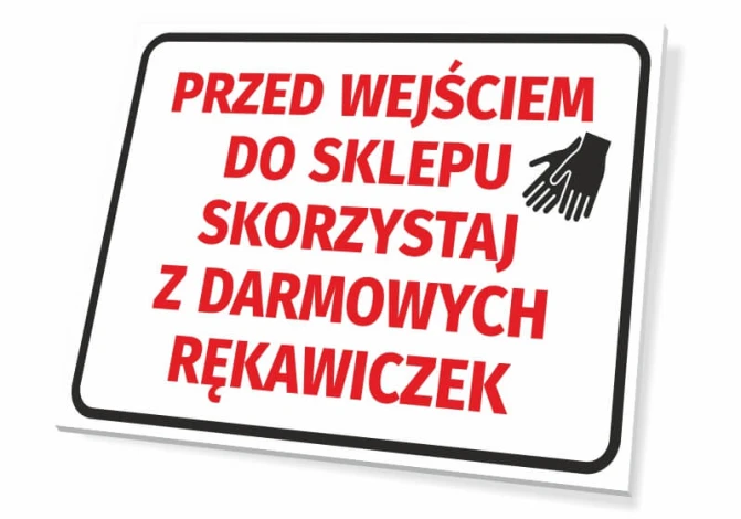 Tabliczka Przed wejściem do sklepu skorzystaj z darmowych rękawiczek - Wzór graficzny. Czerwony tekst na białym tle, obok