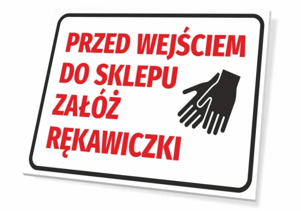 Tabliczka BHP z czerwonym napisem Przed wejściem do sklepu załóż rękawiczki oraz czarnym piktogramem dłoni