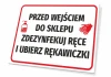 Tabliczka Przed wejściem do sklepu zdezynfekuj ręce i ubierz rękawiczki - Wzór graficzny. Prosty prostokąt z czerwonymi