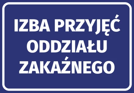 Naklejka Izba przyjęć oddziału zakaźnego