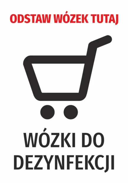 Naklejka BHP na białym tle z czarnym piktogramem wózka, czerwonym napisem Odstaw wózek tutaj i czarnym do dezynfekcji