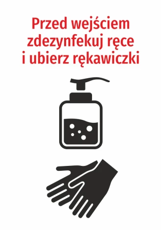 Naklejka Przed wejściem zdezynfekuj ręce i ubierz rękawiczki - Wzór graficzny. Tekst w kolorze czerwonym nad ikoną dozownika