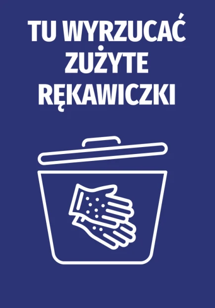Niebieska naklejka BHP z białym napisem Tu wyrzucać zużyte rękawiczki oraz piktogramem kosza na śmieci